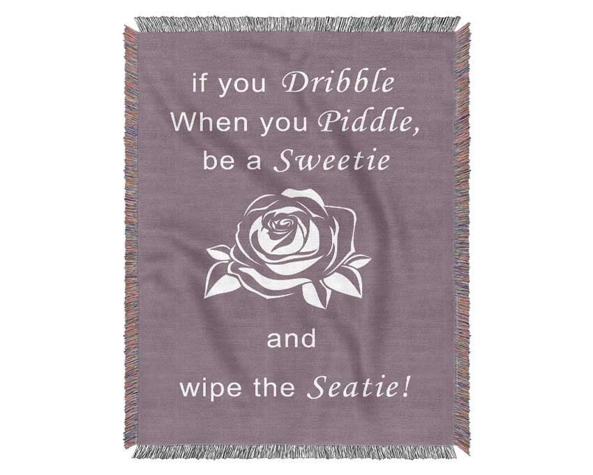 Bathroom Quote If You Dribble Dusty Pink Woven Blanket