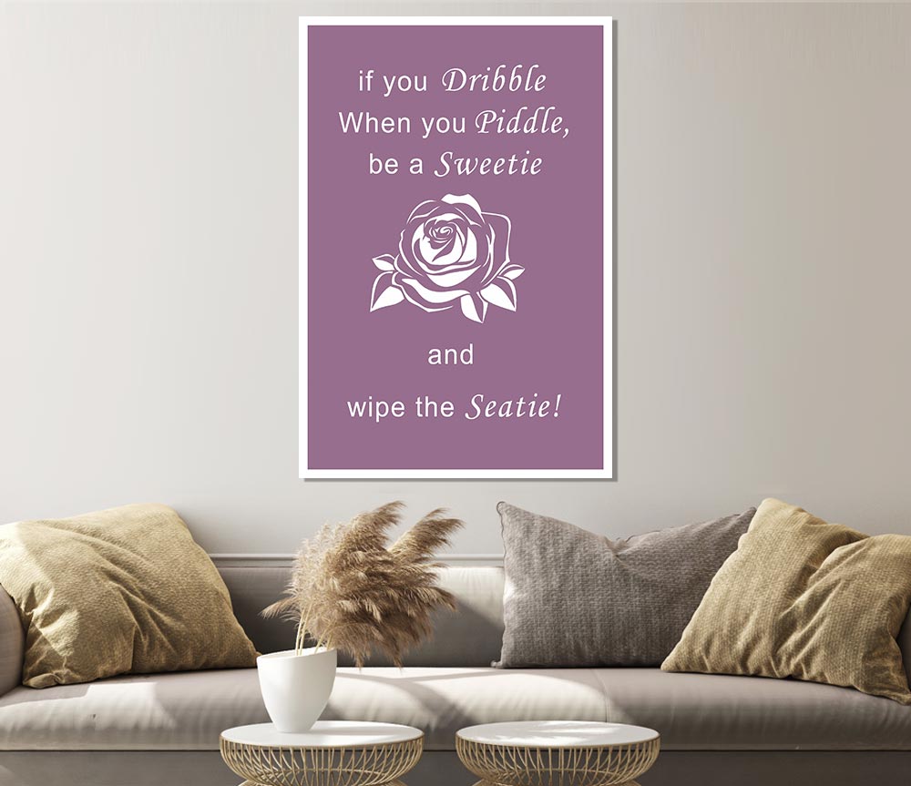 Bathroom Quote If You Dribble Dusty Pink Print Poster Wall Art