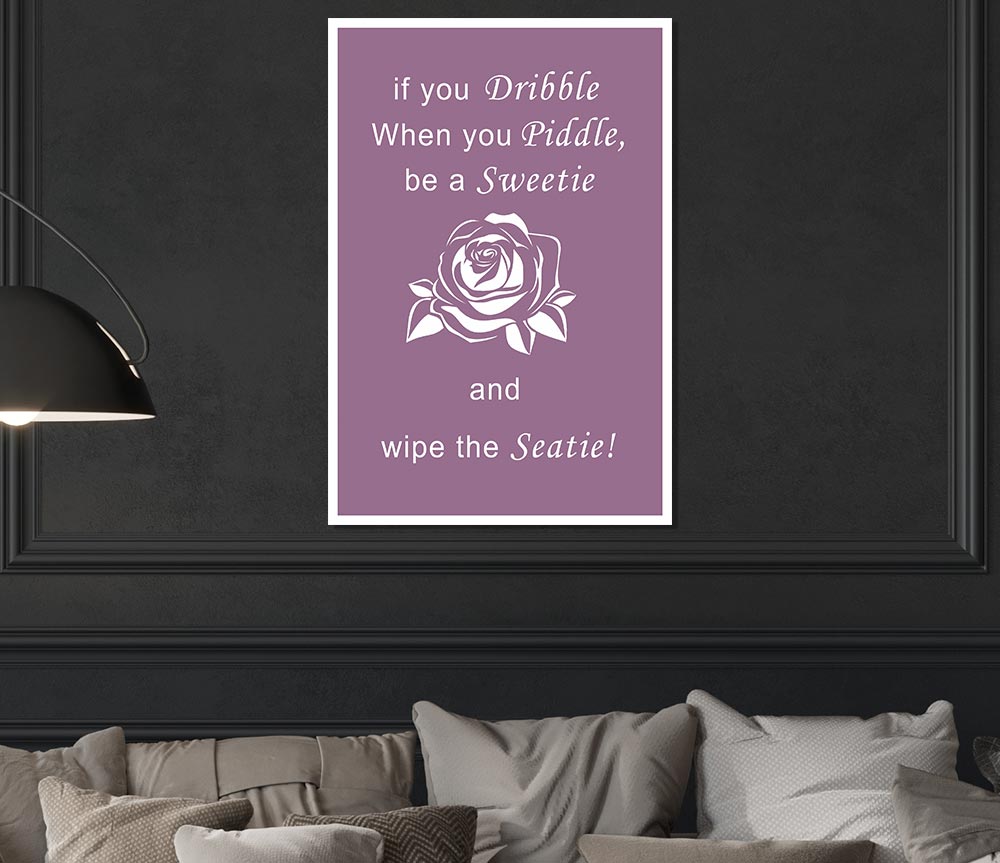 Bathroom Quote If You Dribble Dusty Pink Print Poster Wall Art