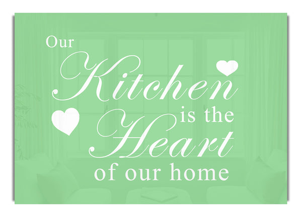 Our Kitchen Is The Heart Green