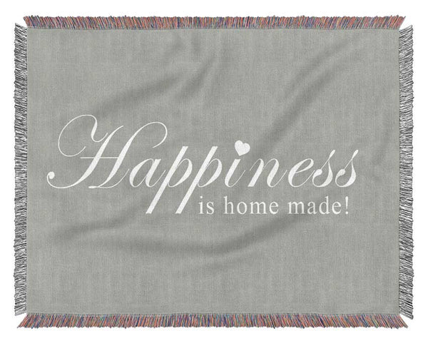 Home Quote Happiness Is Home Made Grey White Woven Blanket