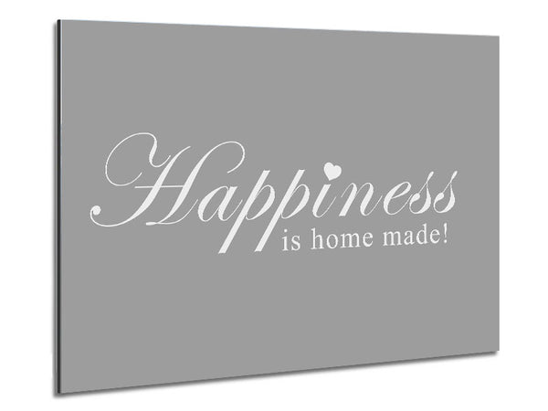 Home Quote Happiness Is Home Made Grey White