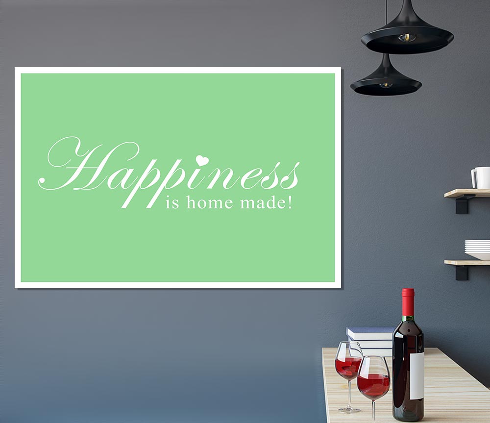 Home Quote Happiness Is Home Made Green Print Poster Wall Art