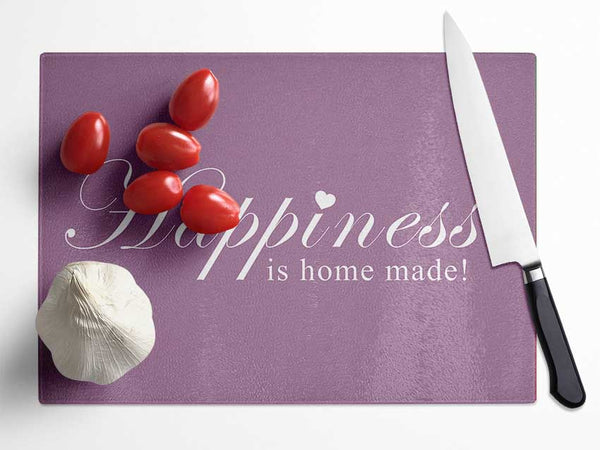 Home Quote Happiness Is Home Made Dusty Pink Glass Chopping Board