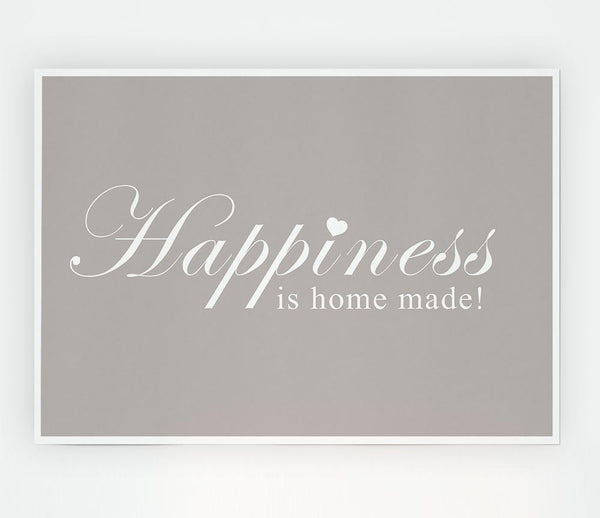 Home Quote Happiness Is Home Made Beige Print Poster Wall Art