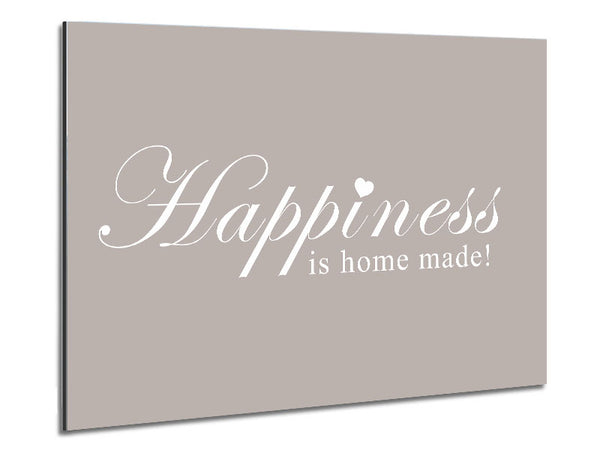 Home Quote Happiness Is Home Made Beige