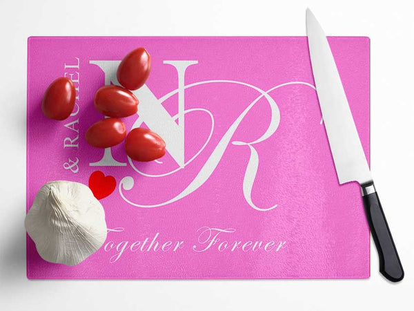 Your Names And Initials Together Forever Vivid Pink Glass Chopping Board