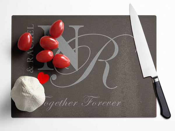 Your Names And Initials Together Forever Chocolate Glass Chopping Board