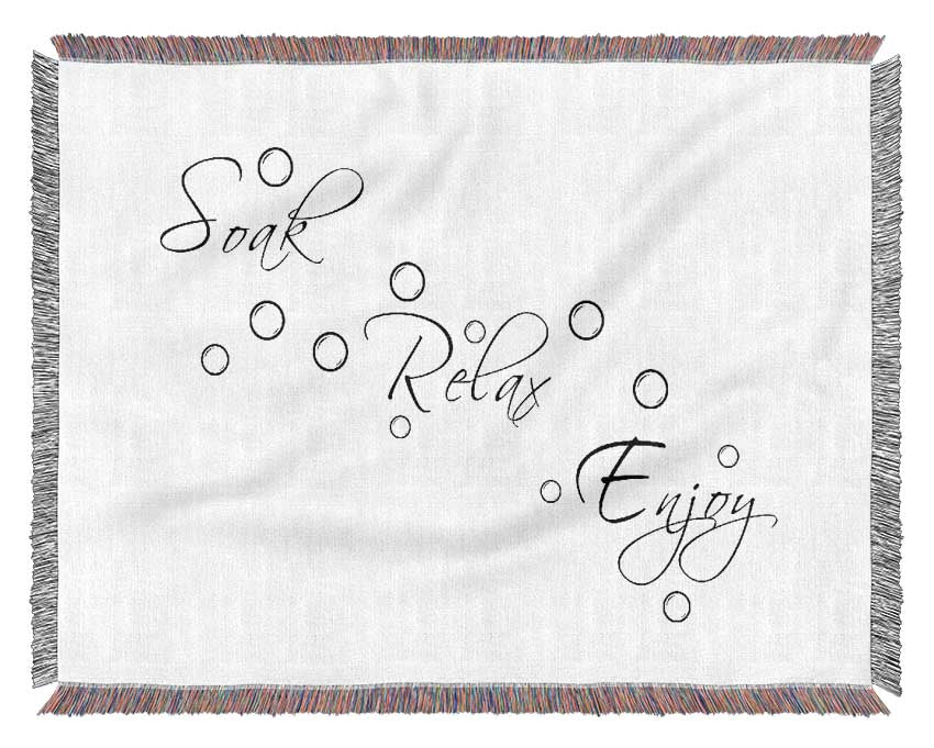 Bathroom Quote Soak Relax Enjoy White Woven Blanket