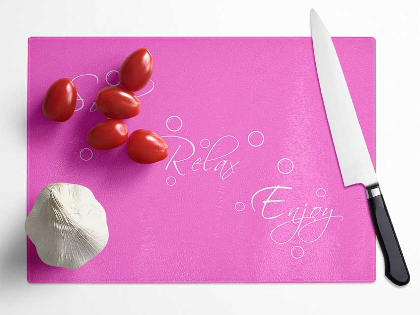 Bathroom Quote Soak Relax Enjoy Vivid Pink Glass Chopping Board