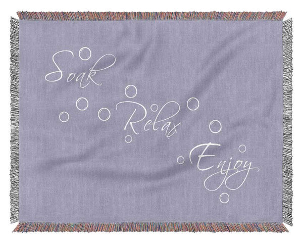 Bathroom Quote Soak Relax Enjoy Lilac Woven Blanket