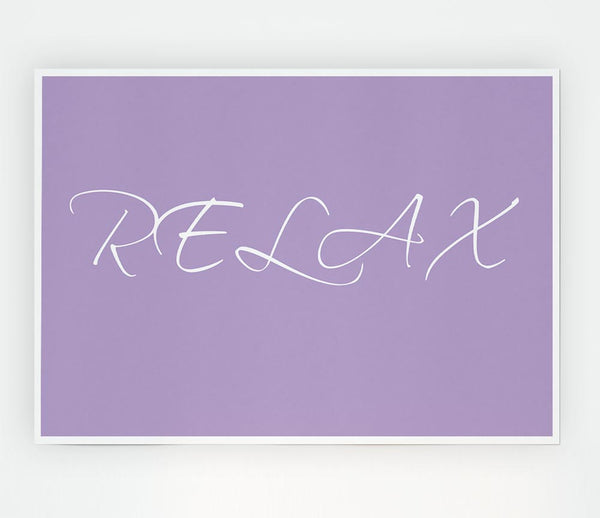 Bathroom Quote Relax Lilac Print Poster Wall Art