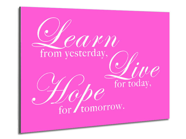 Home Quote Learn Live Hope Vivid Pink