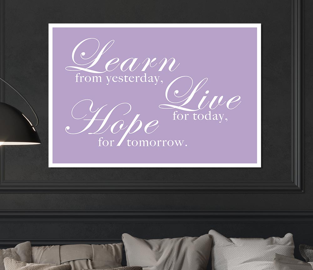 Home Quote Learn Live Hope Lilac Print Poster Wall Art