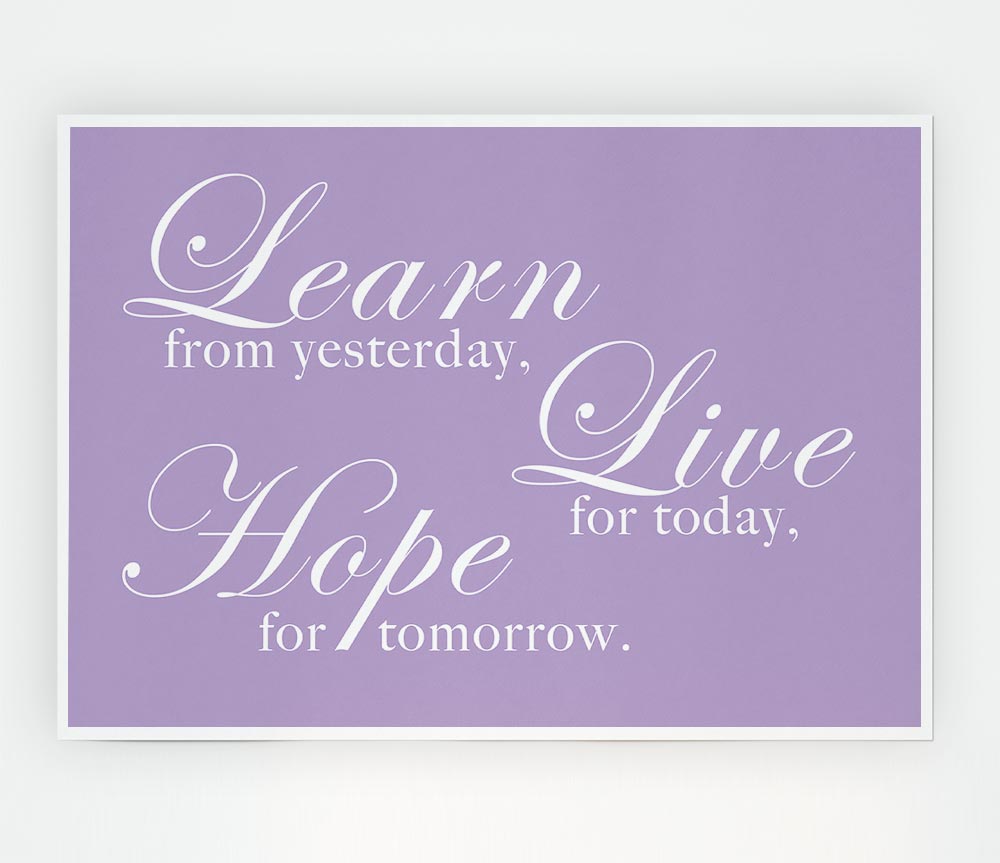 Home Quote Learn Live Hope Lilac Print Poster Wall Art