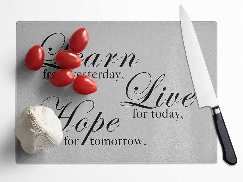 Home Quote Learn Live Hope Grey Glass Chopping Board