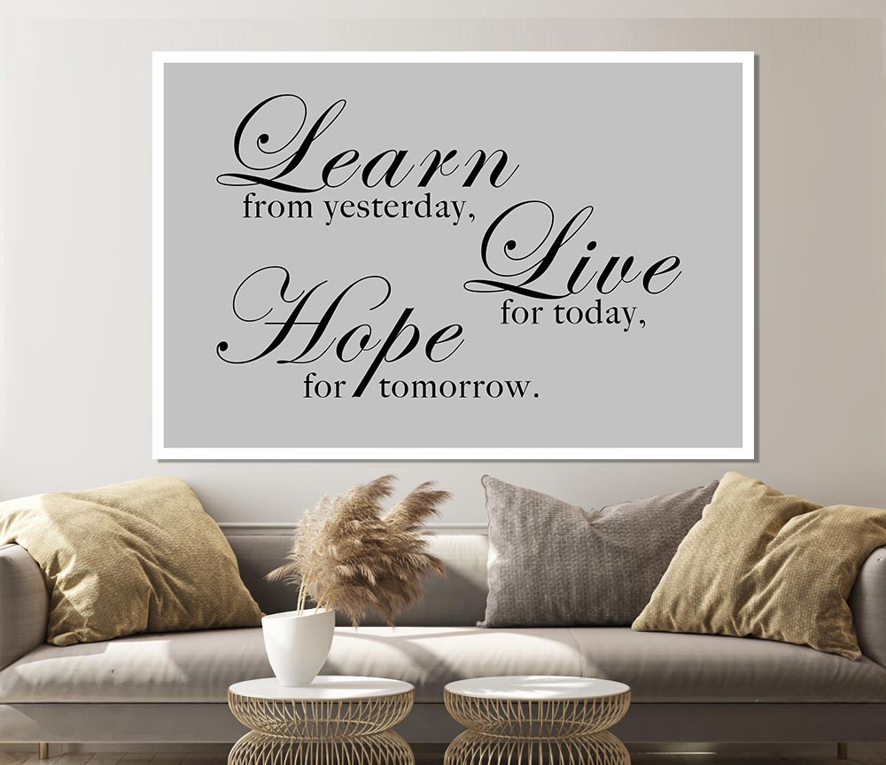 Home Quote Learn Live Hope Grey Print Poster Wall Art