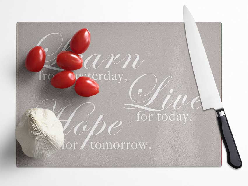 Learn Live Hope Beige Glass Chopping Board