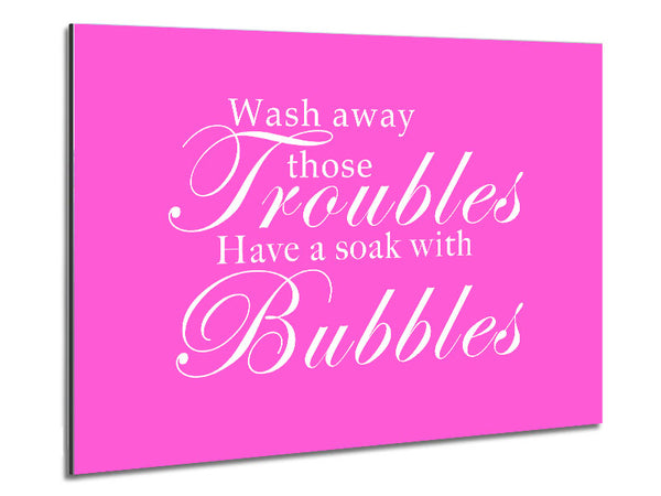 Bathroom Quote Wash Away Those Troubles Vivid Pink