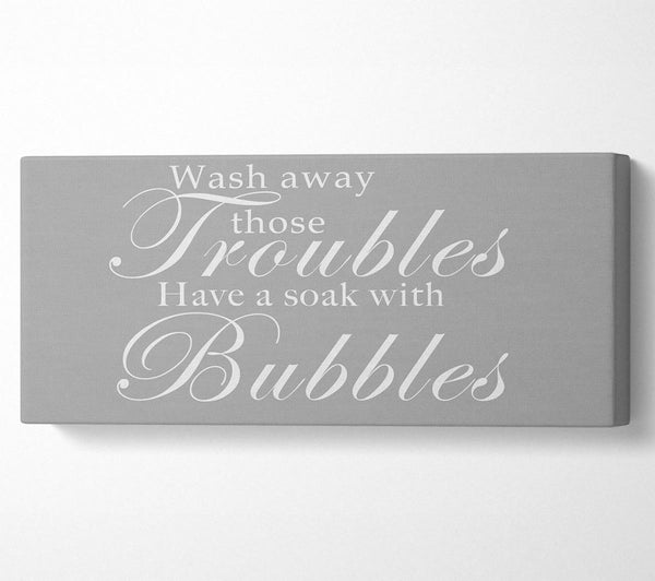 Bathroom Quote Wash Away Those Troubles Grey White