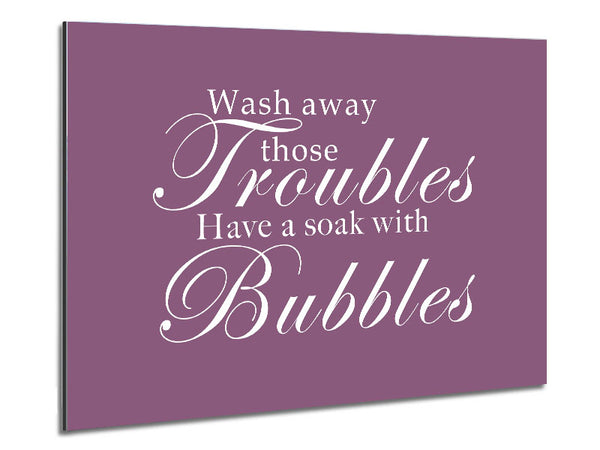 Bathroom Quote Wash Away Those Troubles Dusty Pink