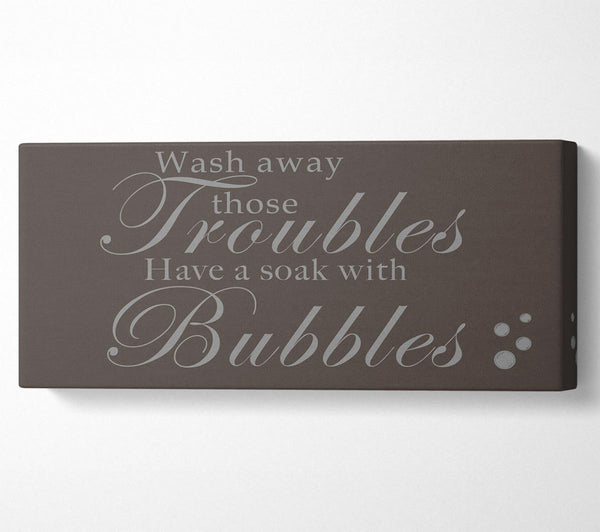 Bathroom Quote Wash Away Those Troubles Bubbles Chocolate