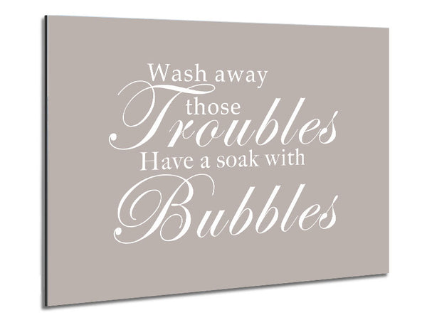 Bathroom Quote Wash Away Those Troubles Beige