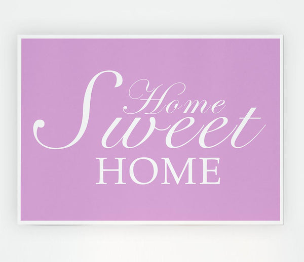 Home Quote Home Sweet Home Pink Print Poster Wall Art