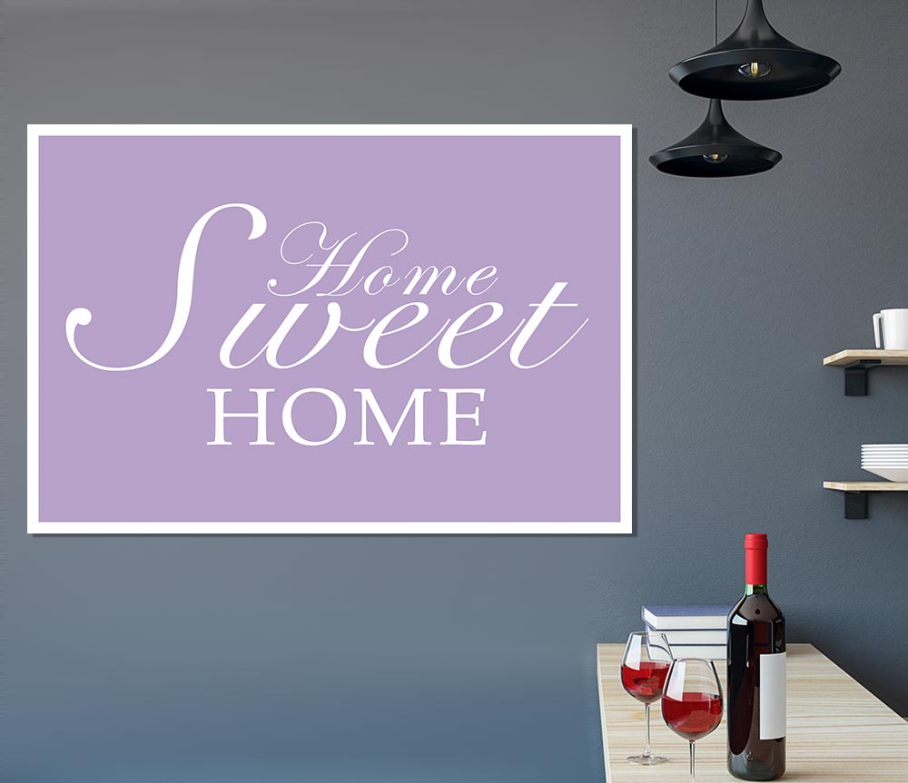 Home Quote Home Sweet Home Lilac Print Poster Wall Art