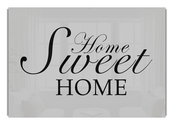 Home Sweet Home Grey