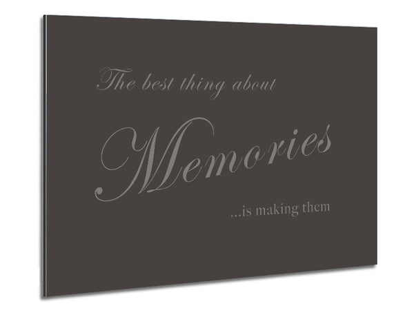 Family Quote The Best Thing About Memories Chocolate