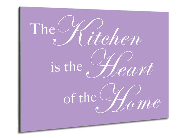 Kitchen Quote The Kitchen Is The Heart Of The Home Lilac