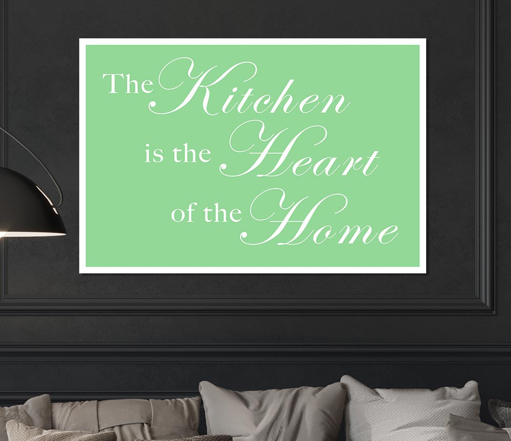 Kitchen Quote The Kitchen Is The Heart Of The Home Green Print Poster Wall Art