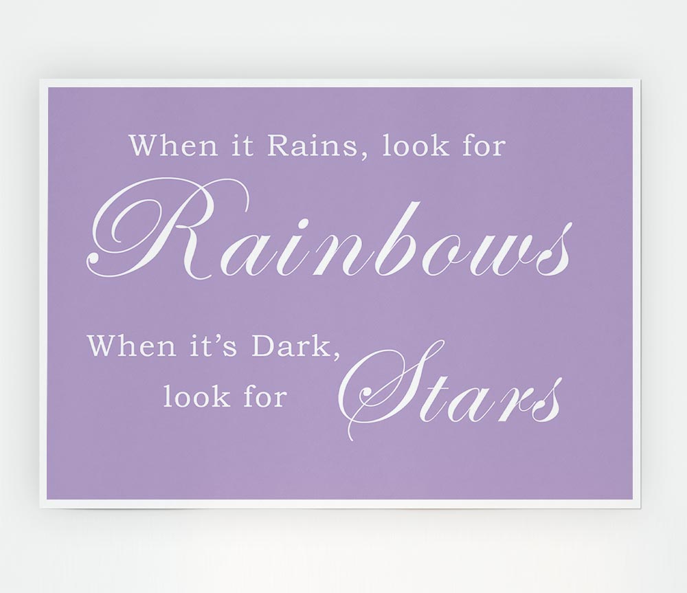 When It Rains Look For Rainbows Lilac Print Poster Wall Art