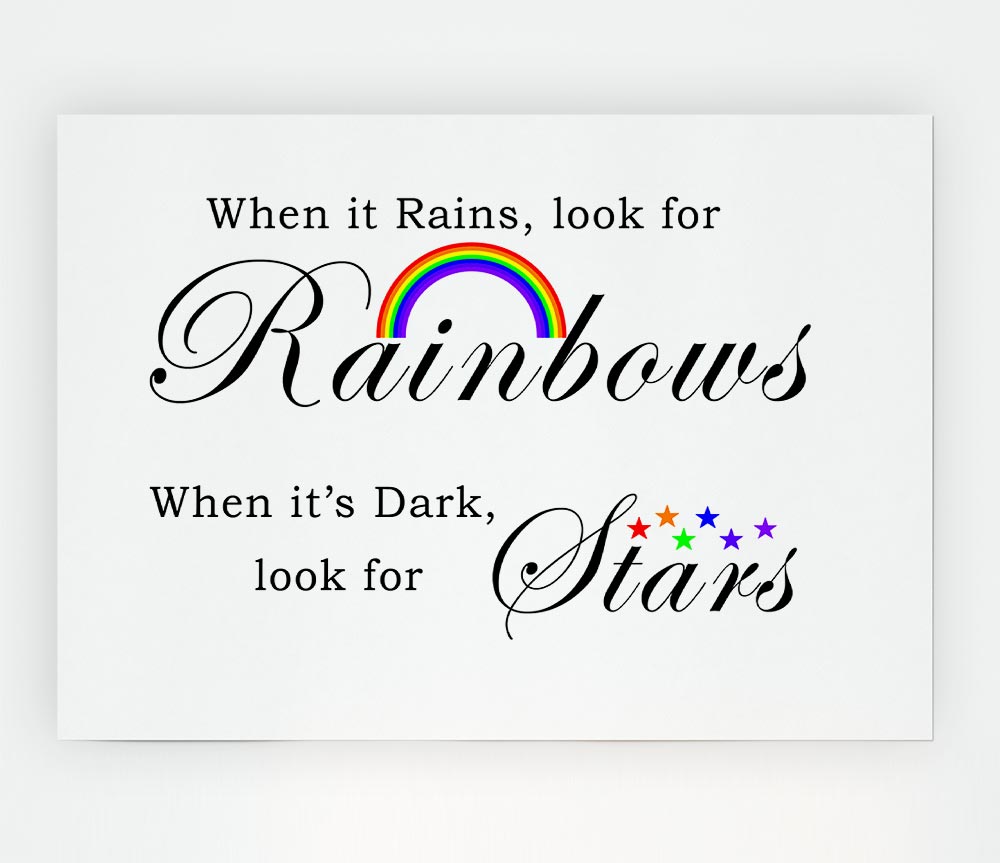 When It Rains Look For Rainbows 2 White Print Poster Wall Art