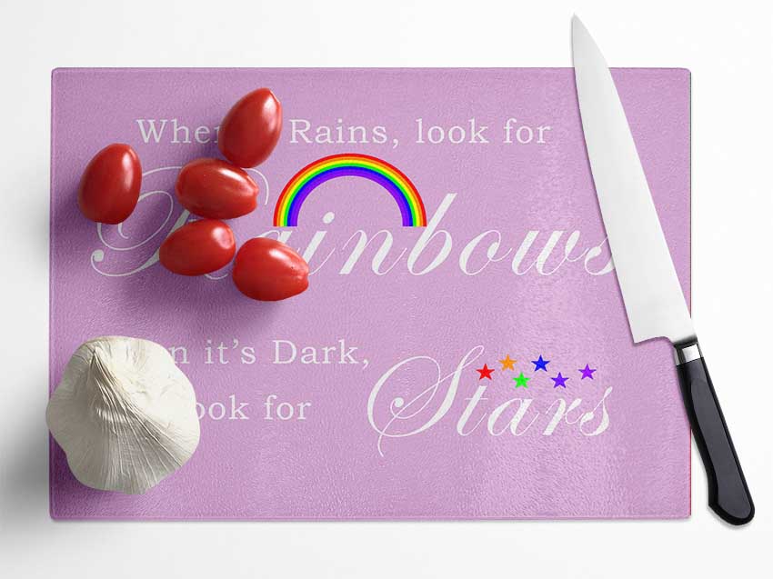 When It Rains Look For Rainbows 2 Pink Glass Chopping Board