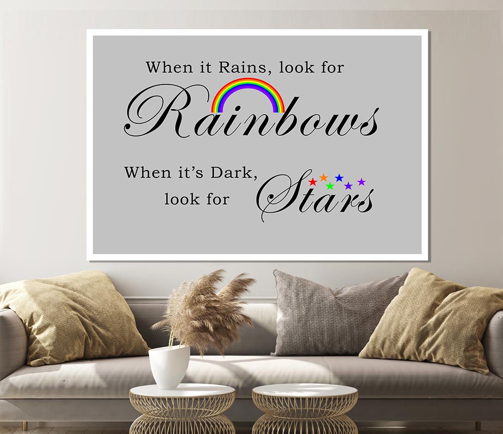 When It Rains Look For Rainbows 2 Grey Print Poster Wall Art