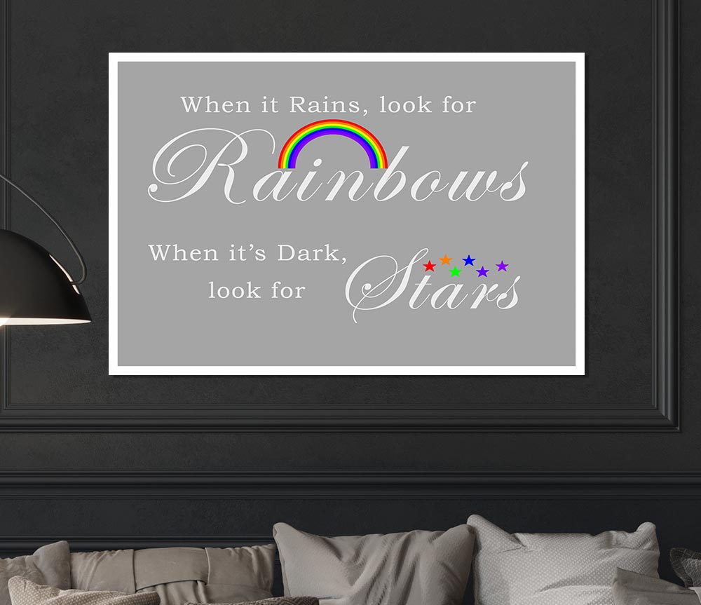 When It Rains Look For Rainbows 2 Grey White Print Poster Wall Art