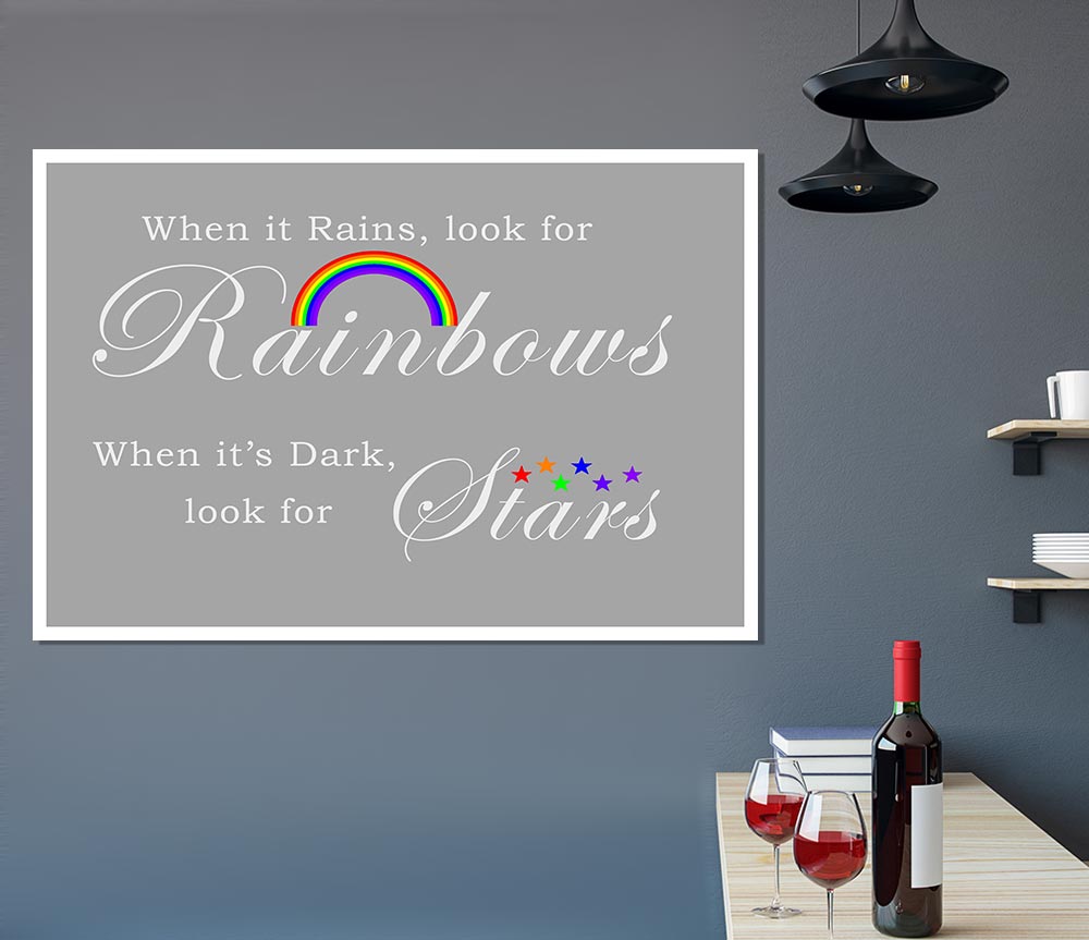 When It Rains Look For Rainbows 2 Grey White Print Poster Wall Art