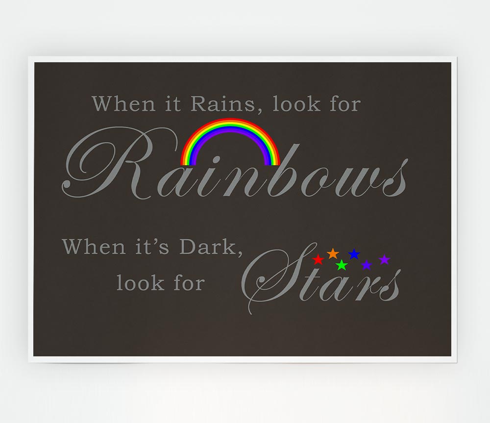 When It Rains Look For Rainbows 2 Chocolate Print Poster Wall Art