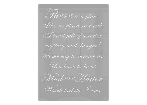 Alice In Wonderland As Mad As A Hatter Grey White