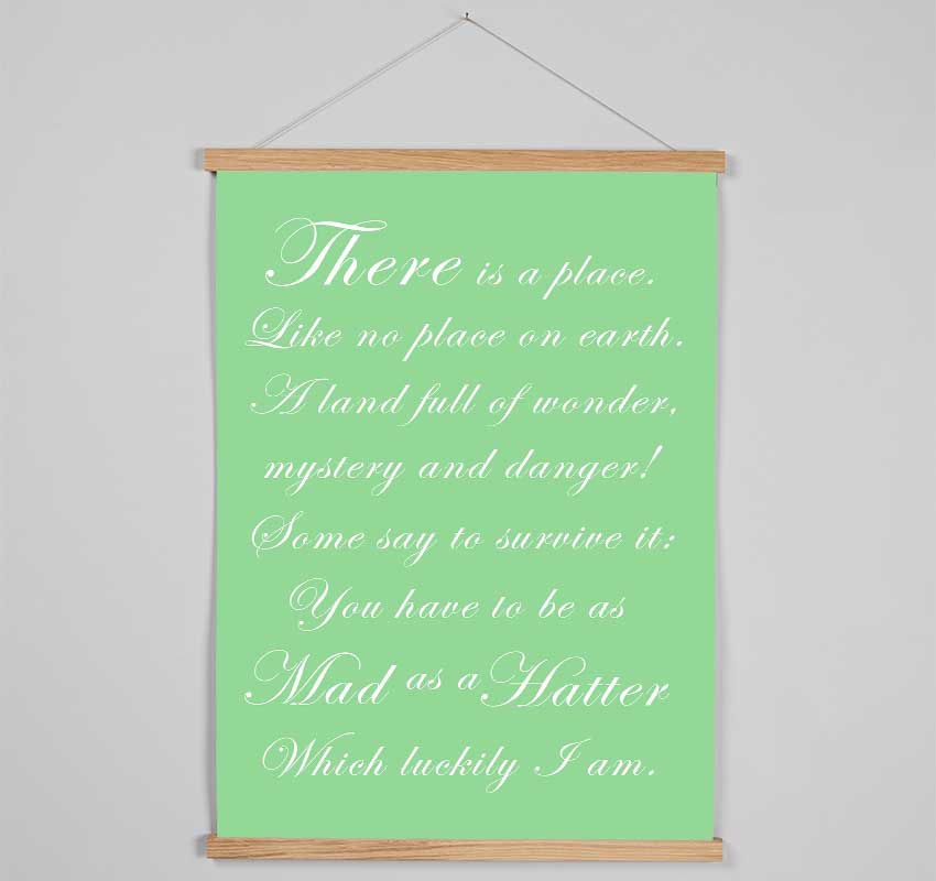 Alice In Wonderland As Mad As A Hatter Green Hanging Poster - Wallart-Direct UK