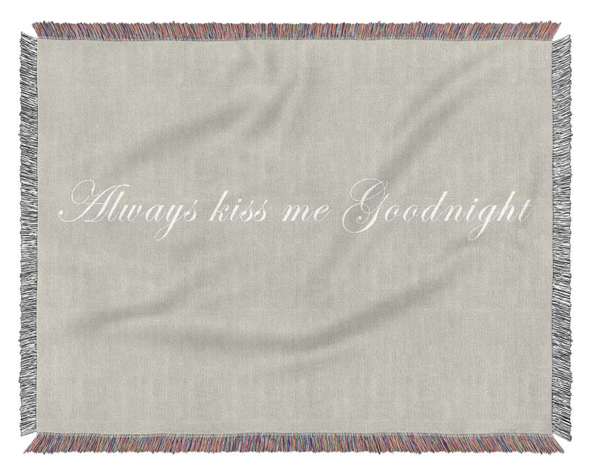 Love Quote Always Kiss Me Goodnight Pink Woven Blanket