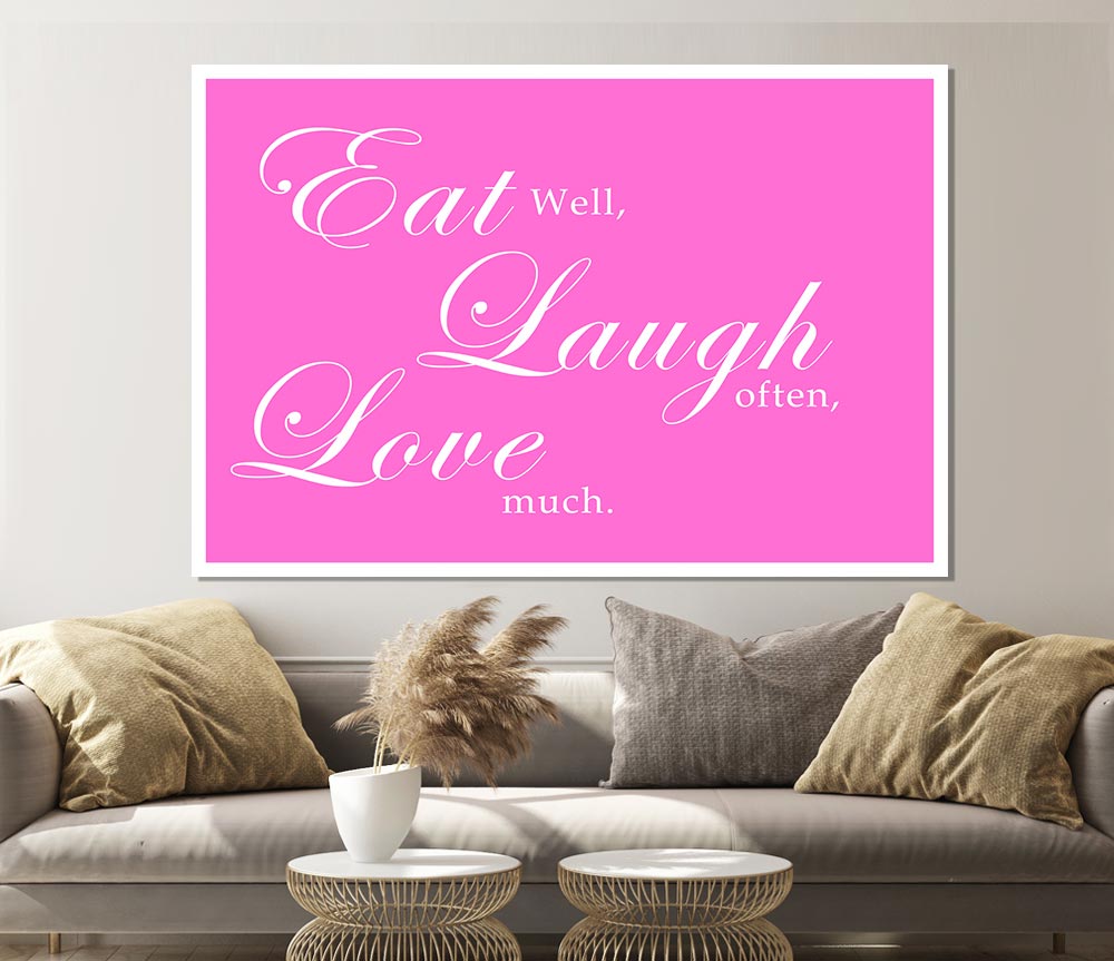 Kitchen Quote Eat Laugh Love Vivid Pink Print Poster Wall Art