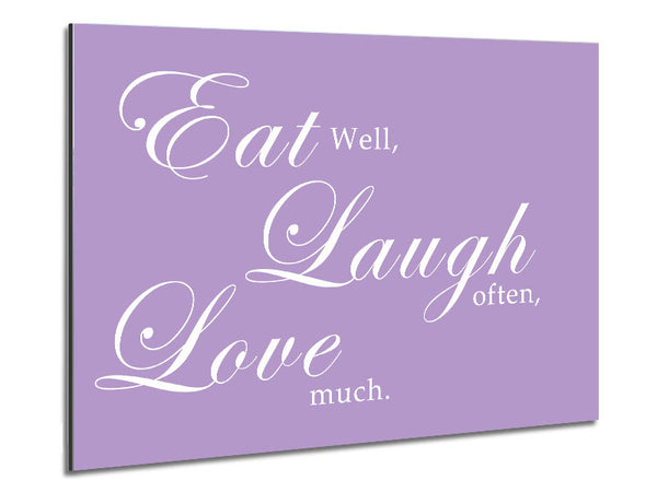 Kitchen Quote Eat Laugh Love Lilac