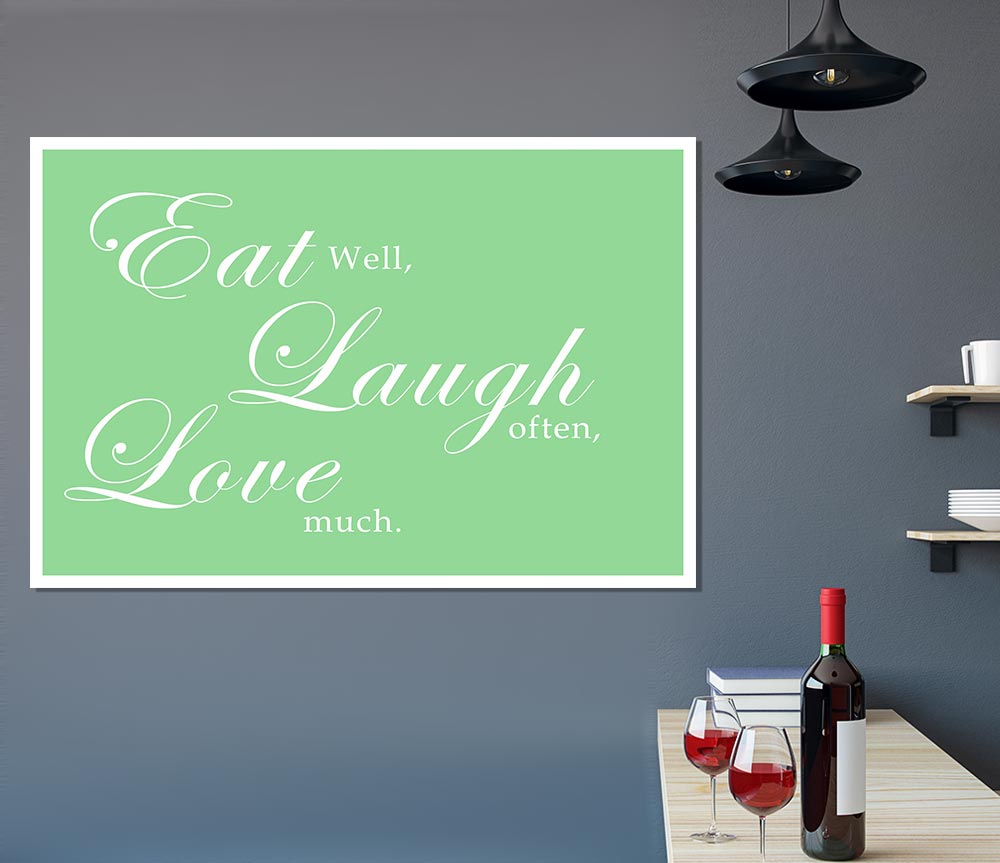 Kitchen Quote Eat Laugh Love Green Print Poster Wall Art