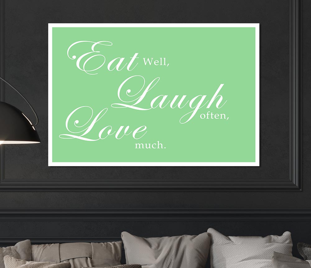 Kitchen Quote Eat Laugh Love Green Print Poster Wall Art