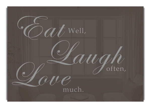 Eat Laugh Love Chocolate