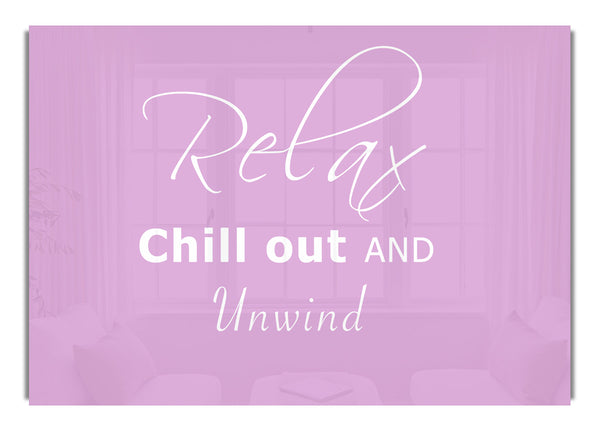 Relax Chill Out Pink