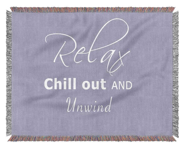 Bathroom Quote Relax Chill Out Lilac Woven Blanket